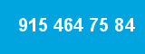 915 464 75 84 915 464 75 84